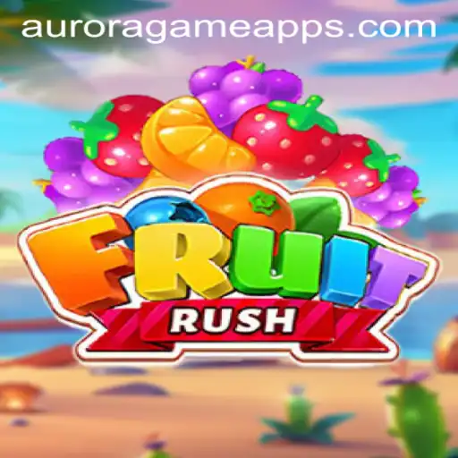 FruitRush: Dive into the World of Aurora Game