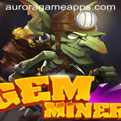 GemMiner: A Thrilling Exploration into Aurora Game